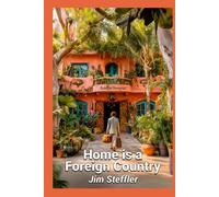 Home Is A Foreign Country