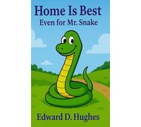 Home is Best: Even for Mr. Snake.
