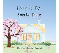 Home is My Special Place