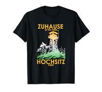 Home is Où se Trouve Mon siège Haut | Chasseur de Chasse T-Shirt