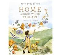 Home Is Right Where You Are - Ruth Chou Simons - Tommy Nelson - Livre en Anglais - Hardback Ruth Chou SimonsRuth Chou Simons (Auteur)