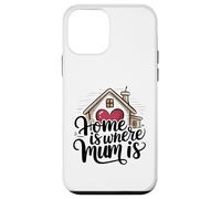 Home is Where Mum is Valentine's Day Cœur de Maison Mignon Coque pour iPhone 12 Mini