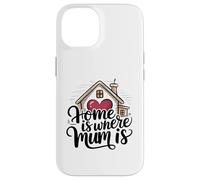 Home is Where Mum is Valentine's Day Cœur de Maison Mignon Coque pour iPhone 14