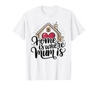Home is Where Mum is Valentine's Day Cœur de Maison Mignon T-Shirt