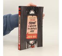 Home Is Where The Bodies Are Jeneva Rose