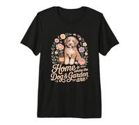 Home is Where The Dog and Garden are Berese T-Shirt Haut de Gamme