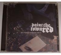 Paint the Town Red - pt2. Home Where The Hate is
