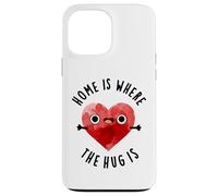 Home is Where The Hug is Funny Heart Pun Coque pour iPhone 13 Pro Max
