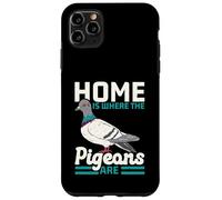 Home is Where The Pigeons are Bird Lover Ornithologie Coque pour iPhone 11 Pro Max