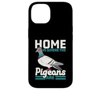 Home is Where The Pigeons are Bird Lover Ornithologie Coque pour iPhone 14