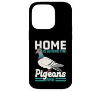 Home is Where The Pigeons are Bird Lover Ornithologie Coque pour iPhone 14 Pro