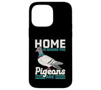 Home is Where The Pigeons are Bird Lover Ornithologie Coque pour iPhone 14 Pro Max