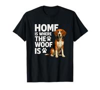 Home is Where The Woof est Un drôle d'amateur de Chiens Foxhound américain T-Shirt