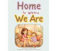 Home Is Where We Are