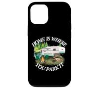 Home is Where You Park It Camping Tee Camper RV 5ème Roue Coque pour iPhone 12/12 Pro