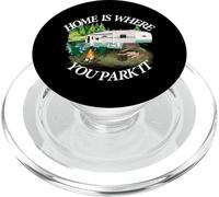 Home is Where You Park It Camping Tee Camper RV 5ème Roue PopSockets PopGrip pour MagSafe