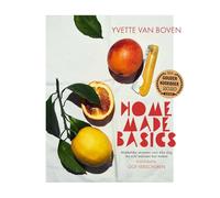 Home made basics: makkelijke recepten voor elke dag die echt iedereen kan maken