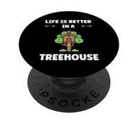 Home Nature Tree House Quote Life Better in a Treehouse PopSockets PopGrip Adhésif