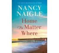 Home No Matter Where - Nancy Naigle - WaterBrook - ebook (ePub) - Livre