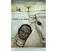 Home of the Brave Katherine Applegate (Auteur)