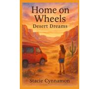Home on Wheels: Desert Dreams