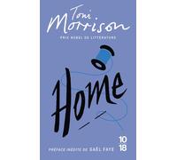 Home - Préface de Gaël Faye - Toni Morrison - 10/18 - Poche - Roman