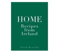 Home Recipes from Ireland - Trish Deseine - Hachette Pratique - relié - Guide