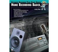 Home Recording Basics, Ultimate Beginner Tech Start Series Bill Purse (Auteur)