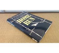 Home Run: Great Raf Escapes of the Second World War