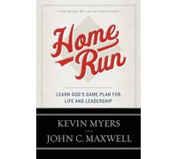 Home Run: Learn God's Game Plan for Life and Leadership
