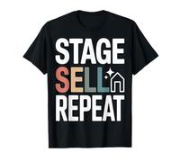 Home Staging Realtor Stage Vendre Répéter Citation T-Shirt