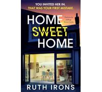 Home Sweet Home: A twisty new domestic thriller from the author of THE PERFECT GUEST