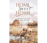 Home Sweet Home Book Five: homespun stories from the sunny side of life