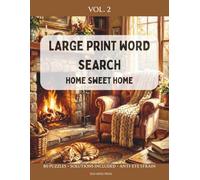 Home Sweet Home Word Search: Large Print Puzzle Book for Adults & Seniors: 80 Relaxing Themed Puzzles with Cozy Living, Cooking, and Family Memories (The Golden Hour Collection)