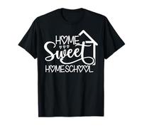 Home Sweet Homeschool Apprentissage Amusant à la Maison T-Shirt