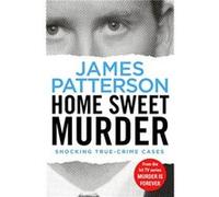 Home Sweet Murder by James Patterson Inconnu (Auteur)