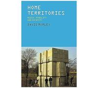 Home Territories: Media, Mobility And Identity (Comedia)
