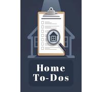 Home To-Dos: Weekly Home Task & Maintenance Planner Simplify chores • Manage repairs • Keep your home in order