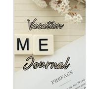 Home Vacation Journal - Das Urlaubsjournal für alle, die Zuhause Urlaub machen! Tagesausflüge planen, Budget und Listen. Ferienplaner, Bullet Journal, ... auch für kleines Geld und ohne Reisezwang