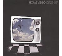 Home Video - Citizen EP [Import]