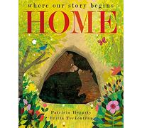 Patricia Hegarty – Home: where our story begins