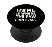 Home Where the Prints of Paw Are Pet Love. PopSockets PopGrip Adhésif