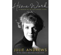 Home Work: A Memoir of My Hollywood Years