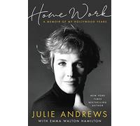 Home Work: A Memoir of My Hollywood Years