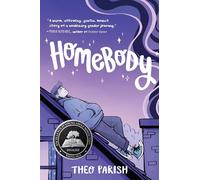 Homebody: A Graphic Memoir of Gender Identity Exploration-A YALSA Excellence in Nonfiction Finalist