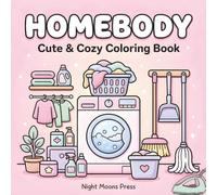 Homebody: Cute & Cozy Coloring Book for Adults & Teens | Bold & Easy Large Print Designs of Warm Home Corners with Simple Illustrations for Relaxation & Stress Relief