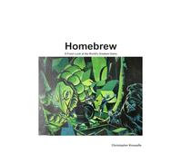 Homebrew: A Fresh Look at the World's Greatest Game
