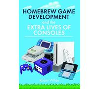 Homebrew Game Development and the Extra Lives of Consoles