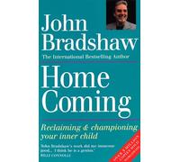 Homecoming: Reclaiming & championing your inner child