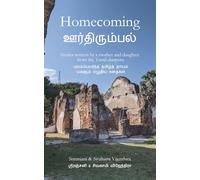 Homecoming: Stories written by a mother and daughter from the Tamil diaspora